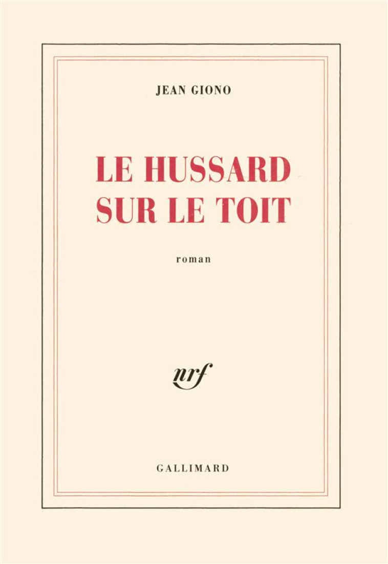 LE HUSSARD SUR LE TOIT - GIONO JEAN - GALLIMARD