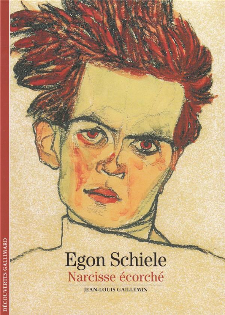 EGON SCHIELE - NARCISSE ECORCHE - GAILLEMIN JEAN-LOUIS - GALLIMARD