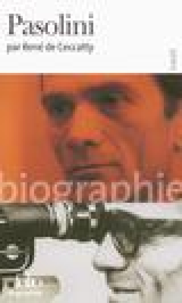 PIER PAOLO PASOLINI - CECCATTY RENE DE - GALLIMARD