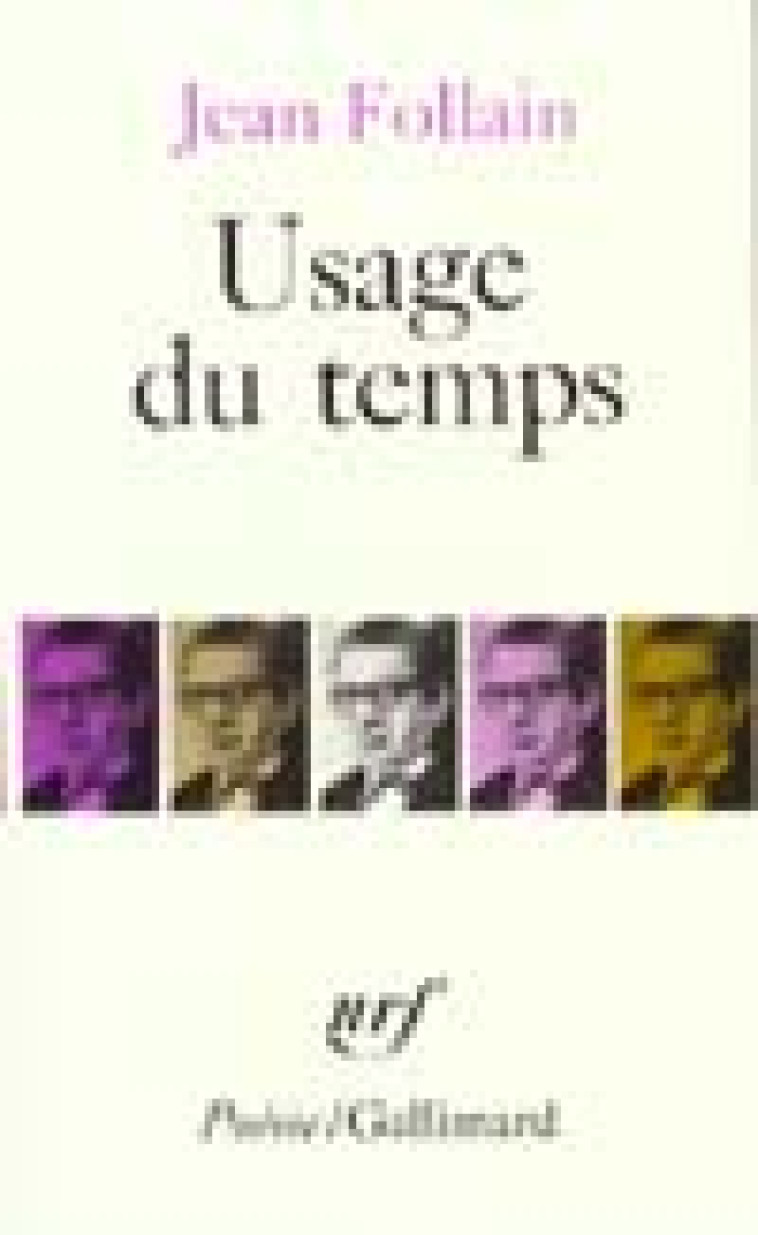 USAGE DU TEMPS - FOLLAIN JEAN - GALLIMARD