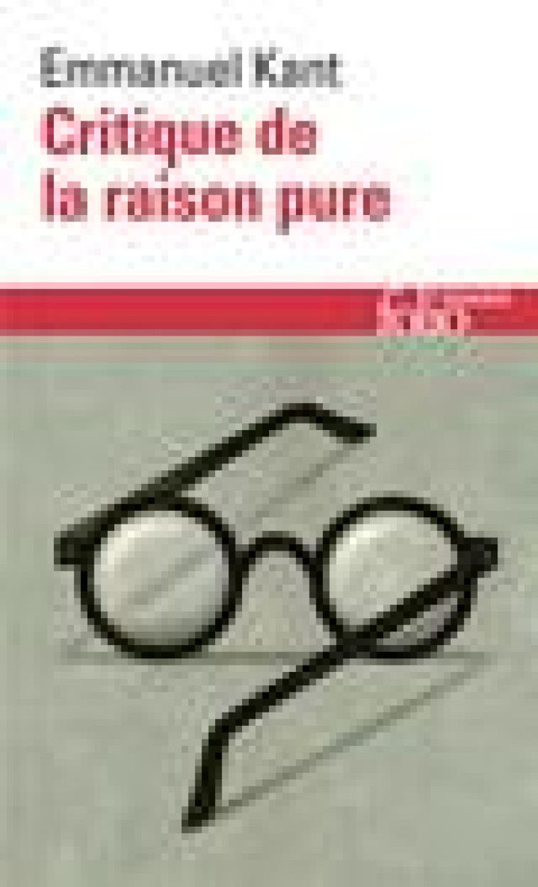 CRITIQUE DE LA RAISON PURE - KANT EMMANUEL - GALLIMARD