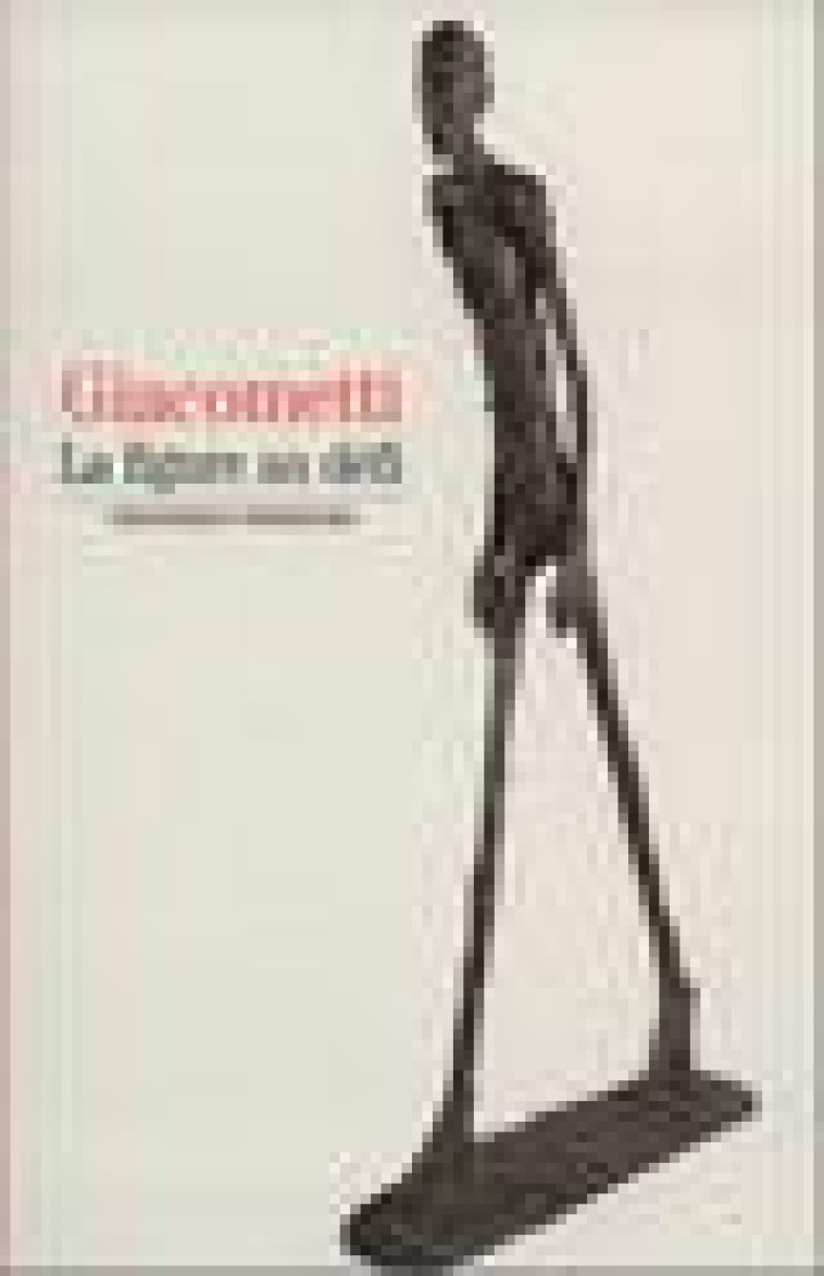 GIACOMETTI - LA FIGURE AU DEFI - WIESINGER VERONIQUE - GALLIMARD