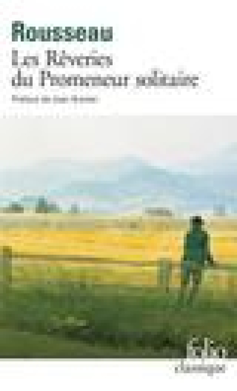 LES REVERIES DU PROMENEUR SOLITAIRE - ROUSSEAU/GRENIER - GALLIMARD