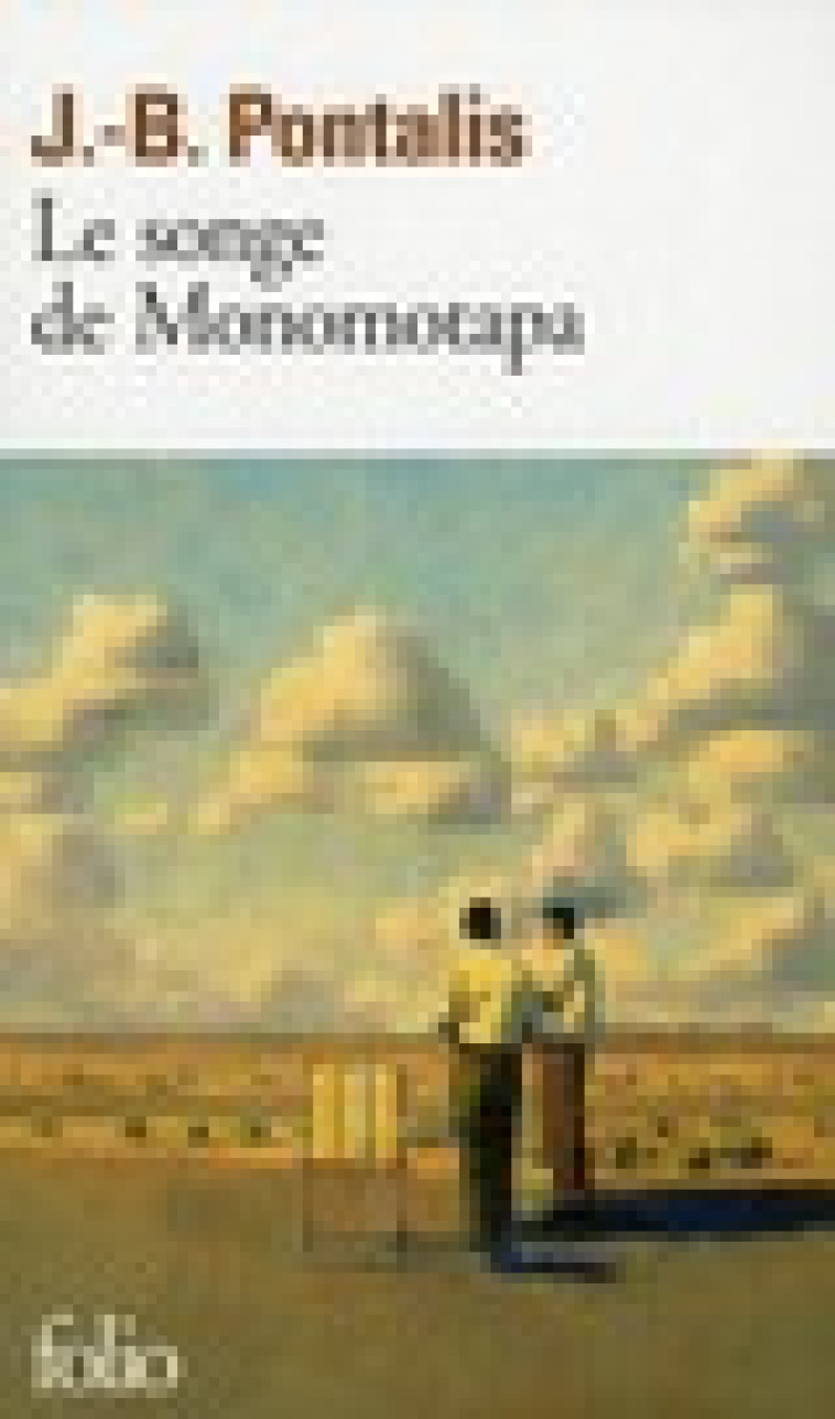 LE SONGE DE MONOMOTAPA - PONTALIS J.-B. - GALLIMARD