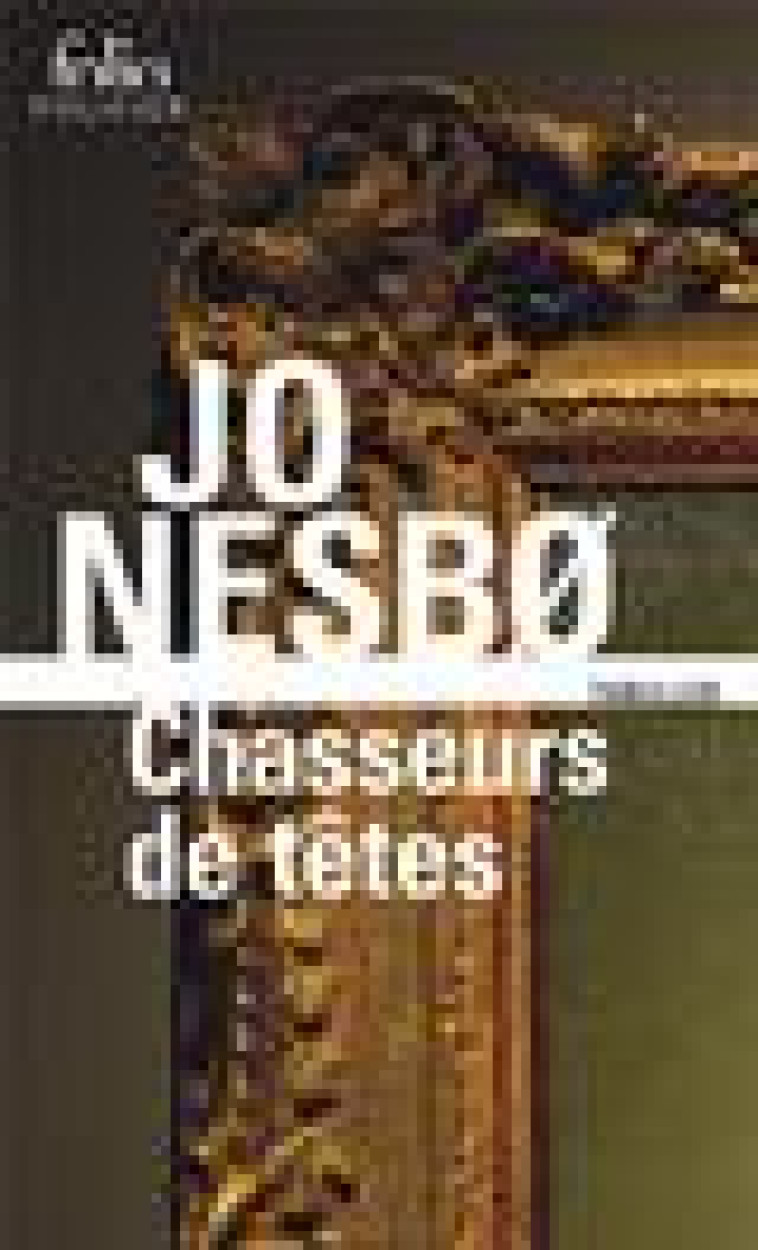 CHASSEURS DE TETES - NESBO JO - Gallimard