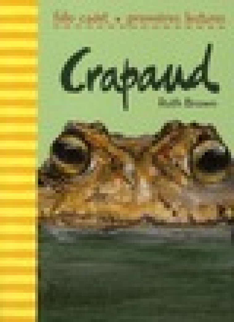 CRAPAUD - BROWN RUTH - GALLIMARD