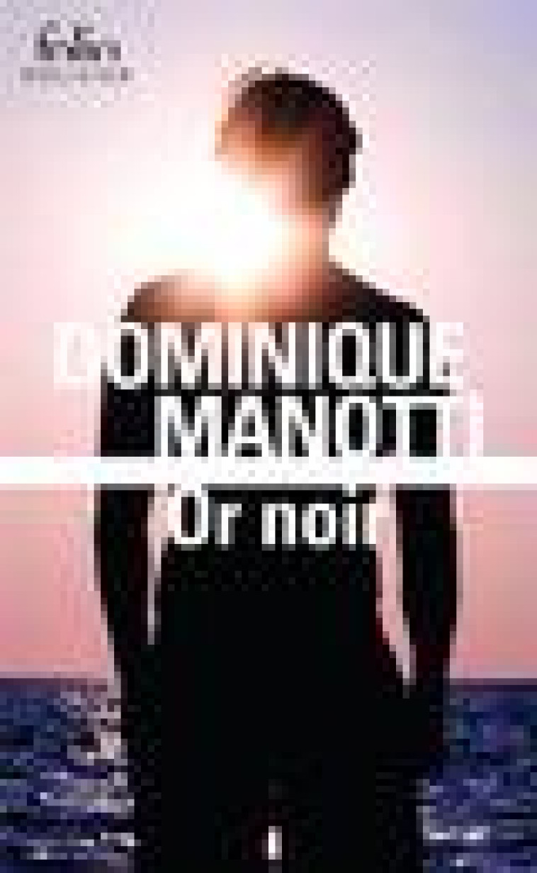 OR NOIR - MANOTTI DOMINIQUE - Gallimard