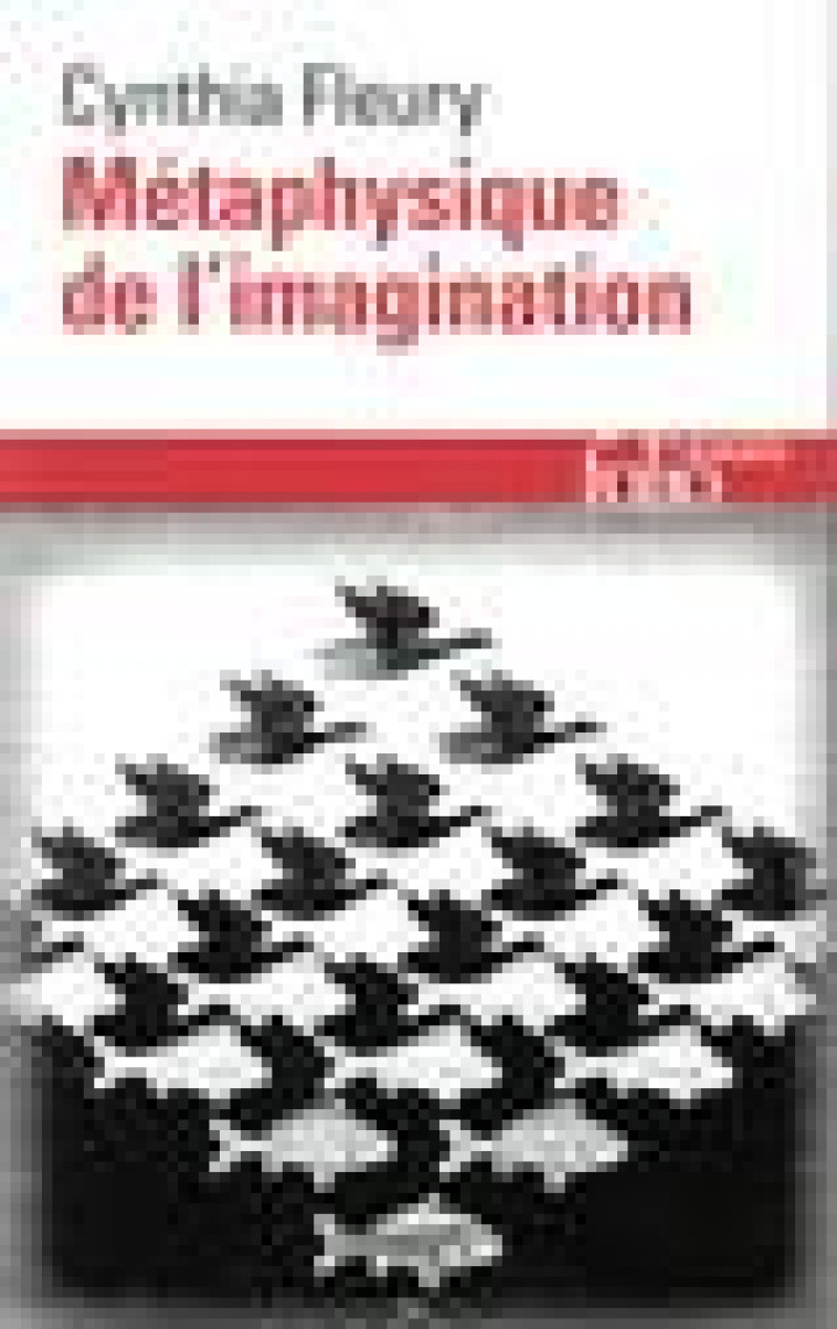 METAPHYSIQUE DE L-IMAGINATION - FLEURY CYNTHIA - GALLIMARD