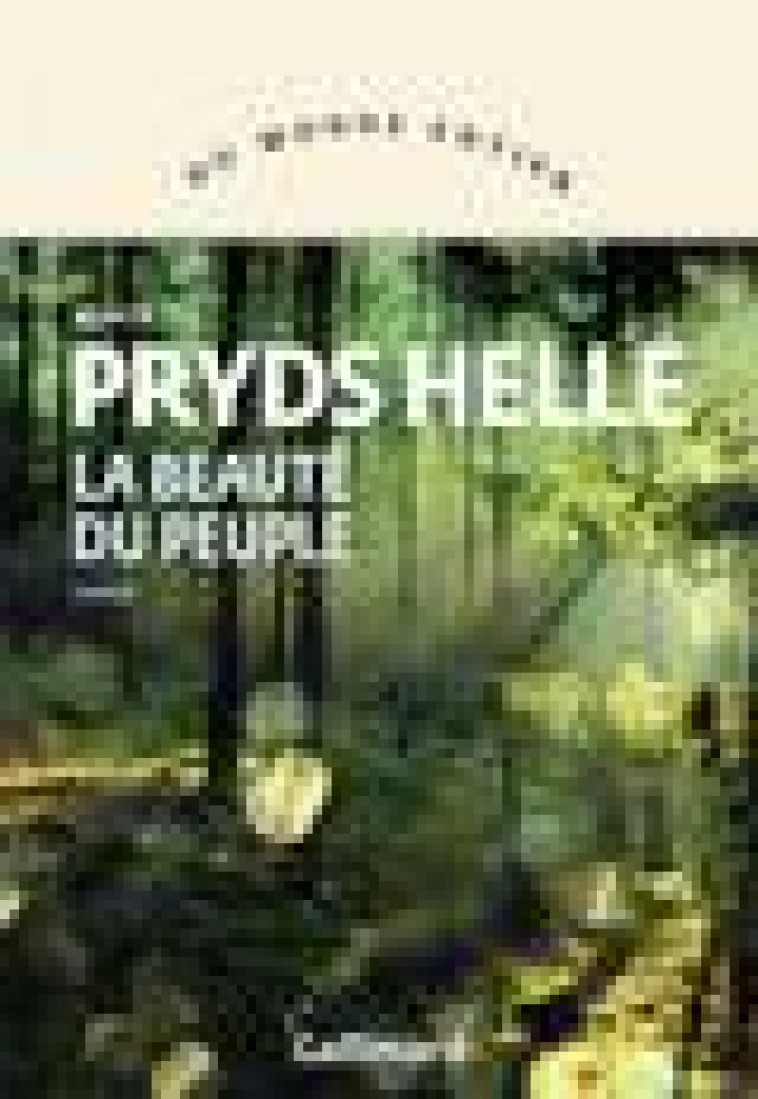 LA BEAUTE DU PEUPLE - PRYDS HELLE MERETE - GALLIMARD