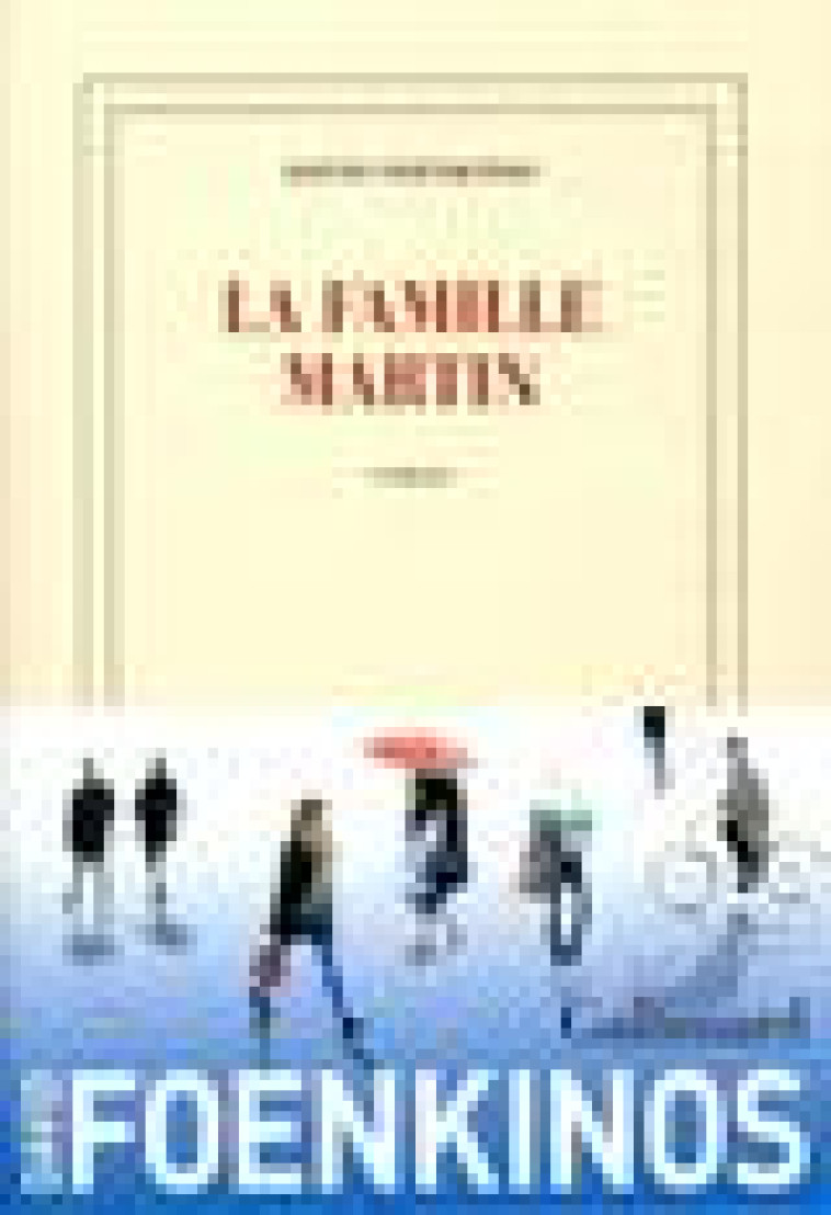 LA FAMILLE MARTIN - FOENKINOS DAVID - GALLIMARD