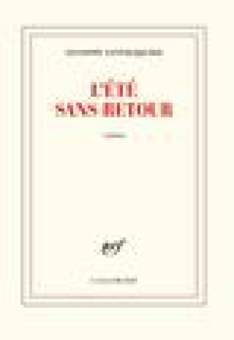 L-ETE SANS RETOUR - SANTOLIQUIDO G. - GALLIMARD