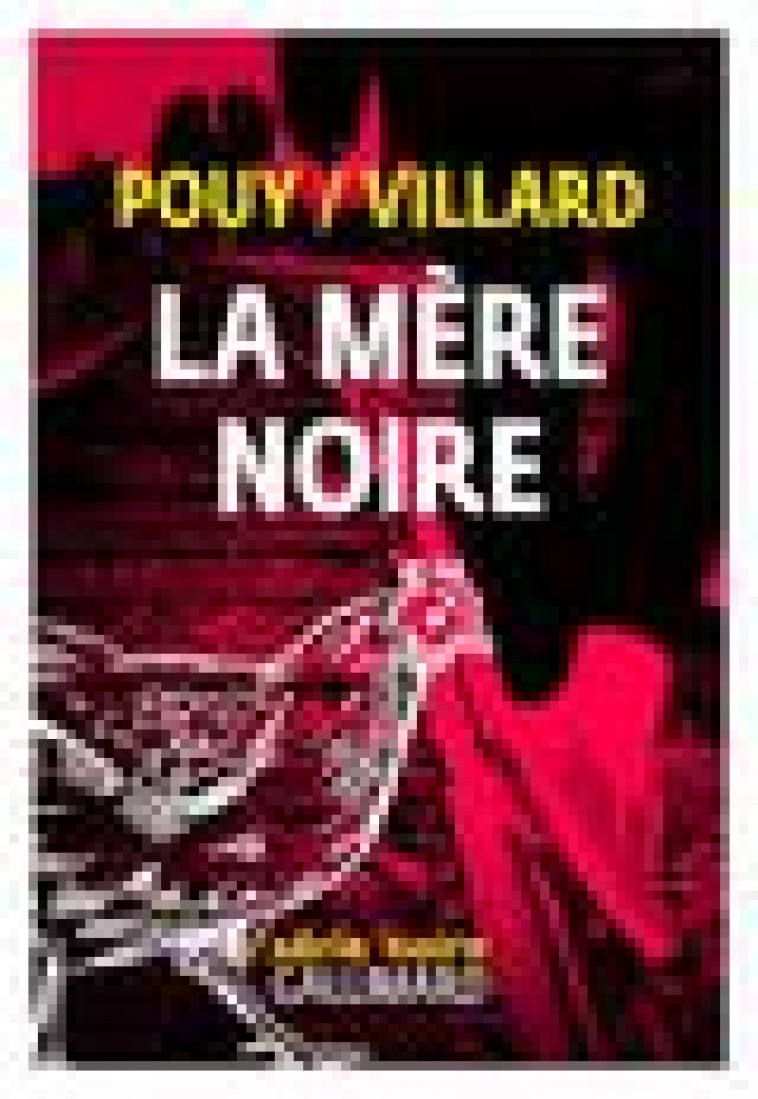 LA MERE NOIRE - VILLARD/POUY - GALLIMARD