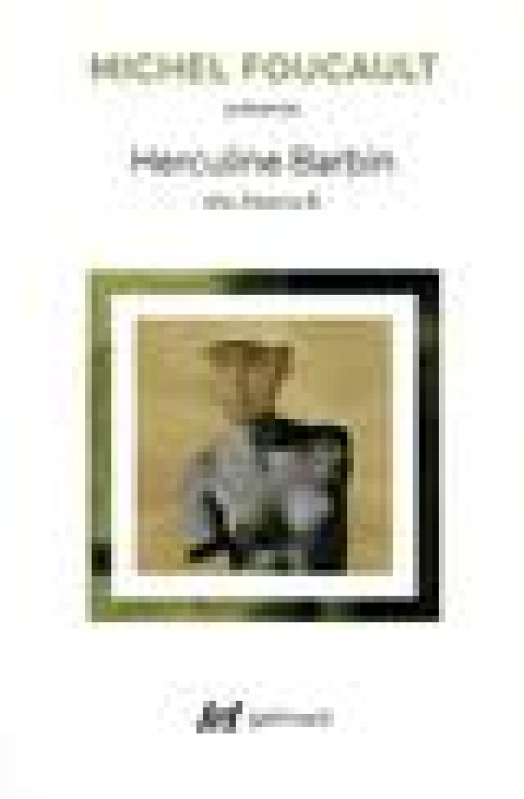 HERCULINE BARBIN DITE ALEXINA B. - FOUCAULT - GALLIMARD