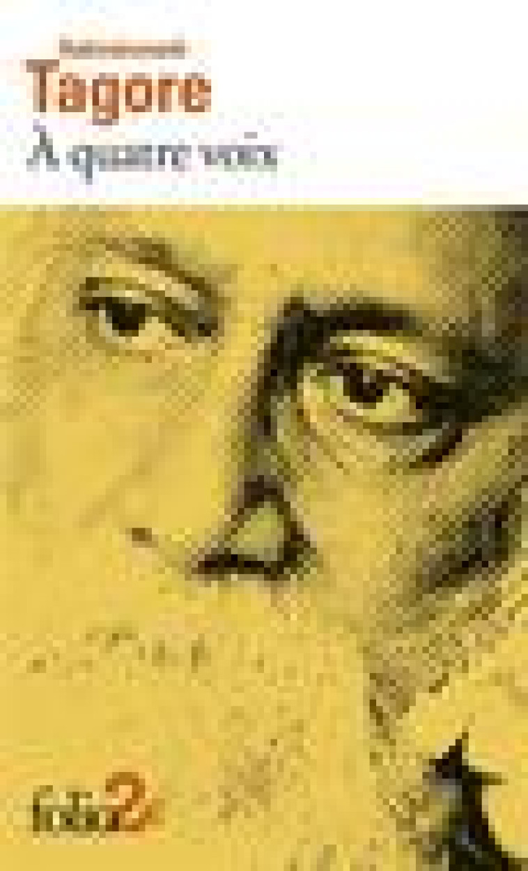 A QUATRE VOIX - TAGORE RABINDRANATH - GALLIMARD