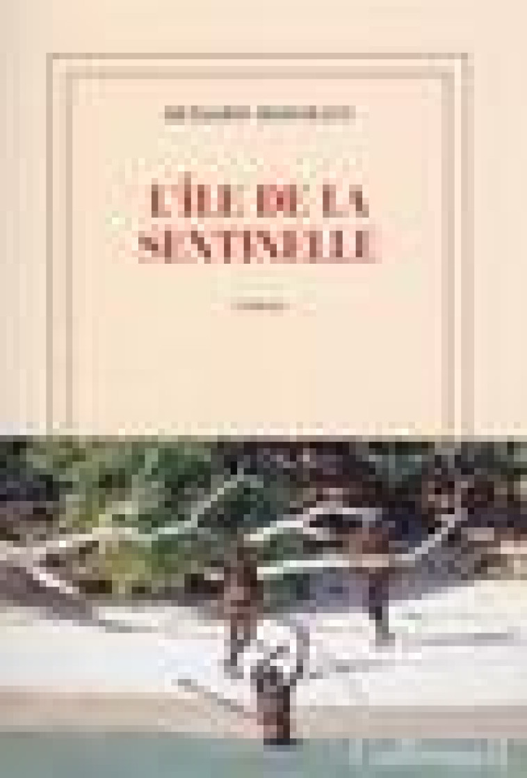 L-ILE DE LA SENTINELLE - HOFFMANN BENJAMIN - GALLIMARD