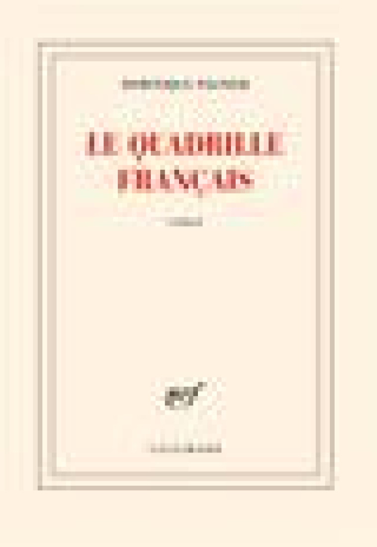 LE QUADRILLE FRANCAIS - PAGNIER DOMINIQUE - GALLIMARD