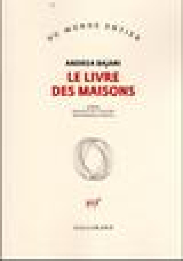 LE LIVRE DES MAISONS - BAJANI ANDREA - GALLIMARD