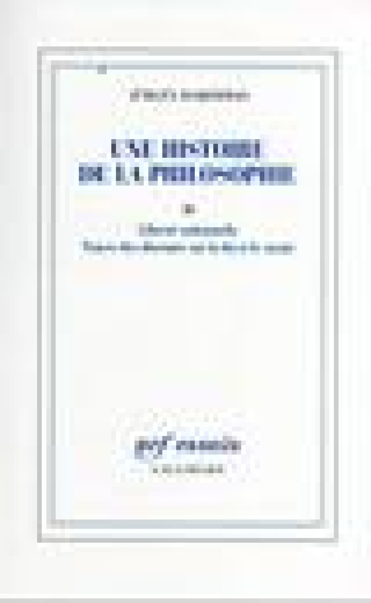 UNE HISTOIRE DE LA PHILOSOPHIE - VOL02 - LIBERTE RATIONNELLE - TRACES DE DISCOURS SUR LA FOI ET LE S - HABERMAS JURGEN - GALLIMARD