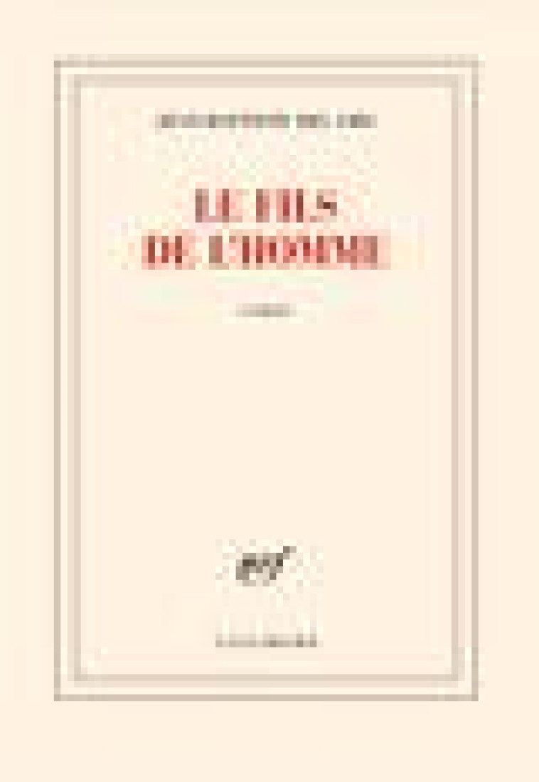 LE FILS DE L-HOMME - DEL AMO J-B. - GALLIMARD