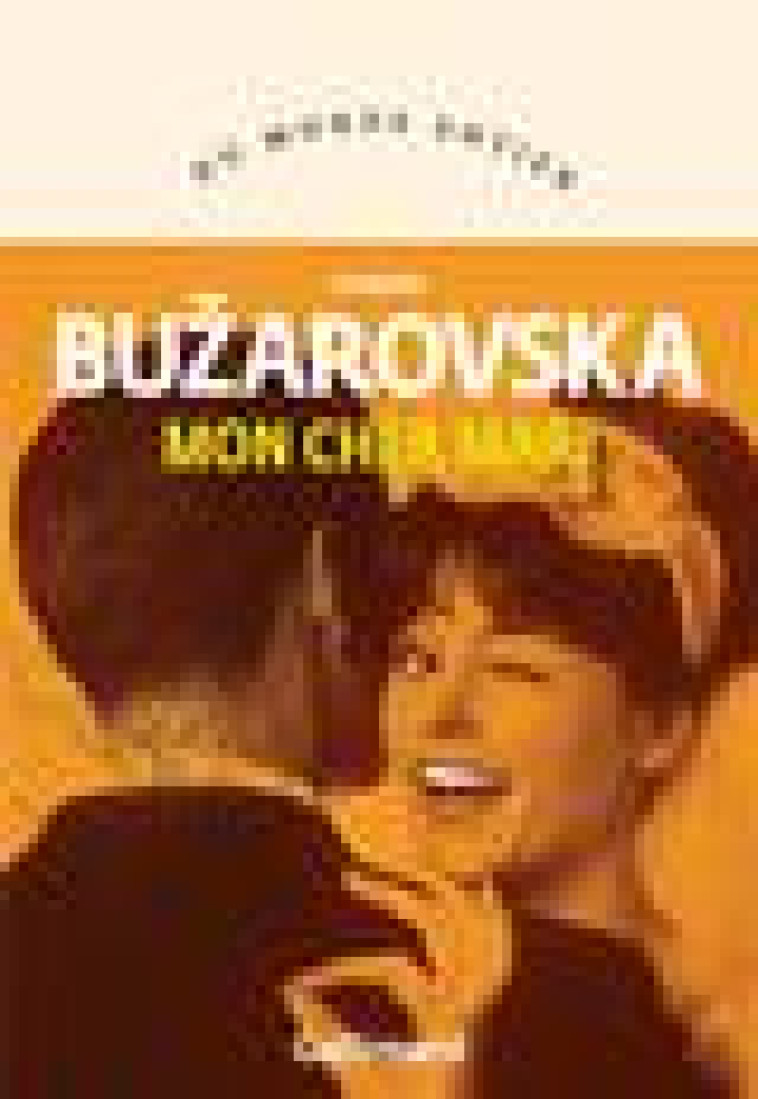 MON CHER MARI - BUZAROVSKA RUMENA - GALLIMARD