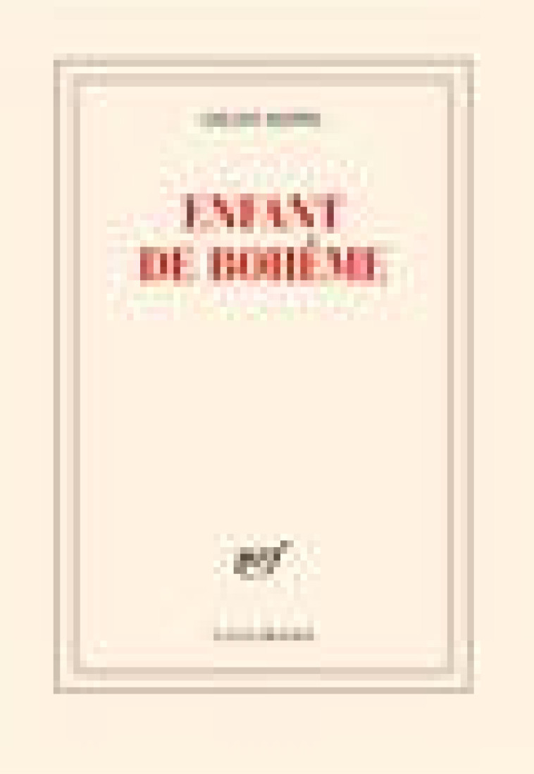 ENFANT DE BOHEME - KEPEL GILLES - GALLIMARD