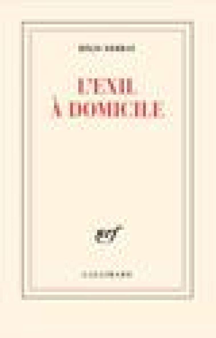 L-EXIL A DOMICILE - DEBRAY REGIS - GALLIMARD