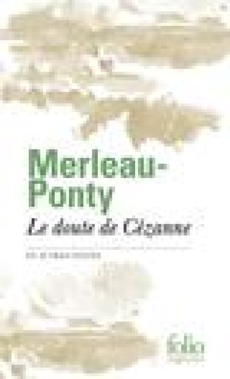 LE DOUTE DE CEZANNE ET AUTRES TEXTES - MERLEAU-PONTY M. - GALLIMARD