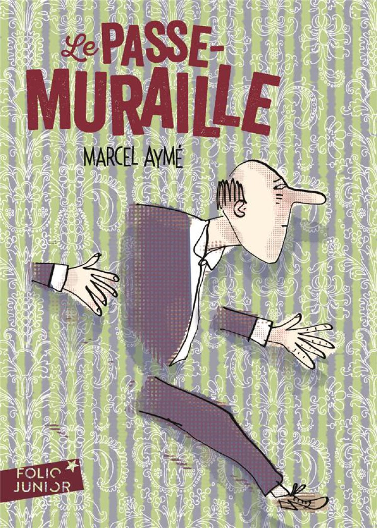 LE PASSE-MURAILLE ET AUTRES NOUVELLES - AYME MARCEL - GALLIMARD