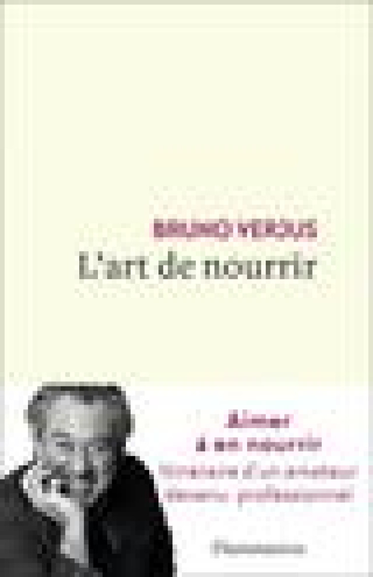 L-ART DE NOURRIR - VERJUS BRUNO - FLAMMARION