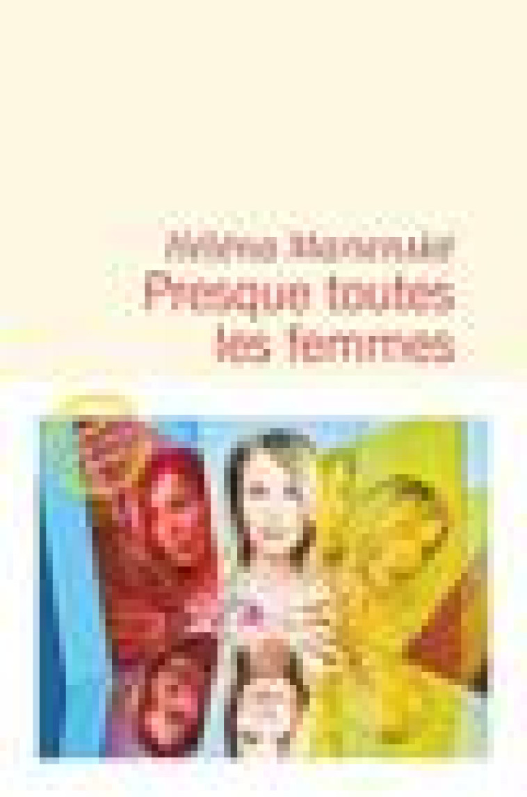 PRESQUE TOUTES LES FEMMES - MARIENSKE HELENA - FLAMMARION