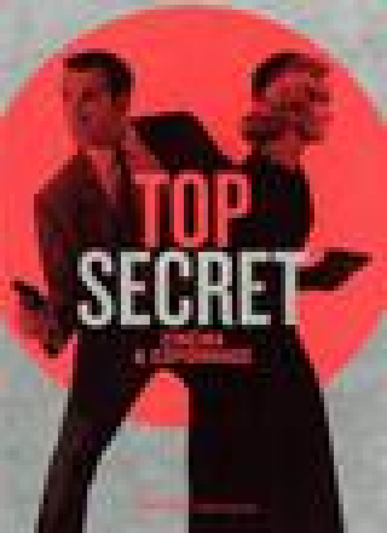 TOP SECRET - CINEMA & ESPIONNAGE - COLLECTIF - FLAMMARION