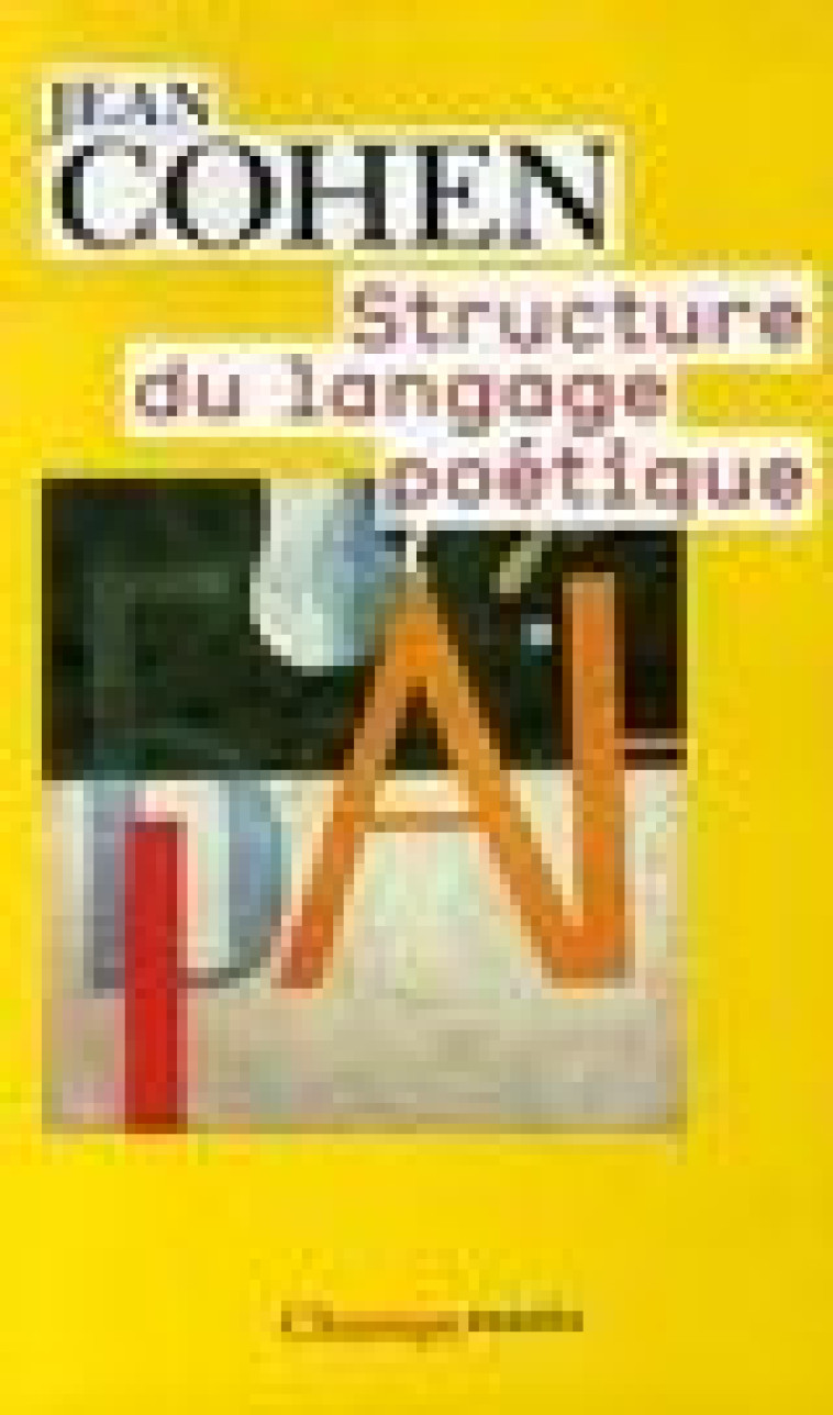 STRUCTURE DU LANGAGE POETIQUE - COHEN JEAN - FLAMMARION