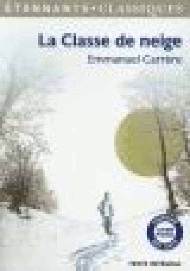 LA CLASSE DE NEIGE - CARRERE EMMANUEL - Flammarion