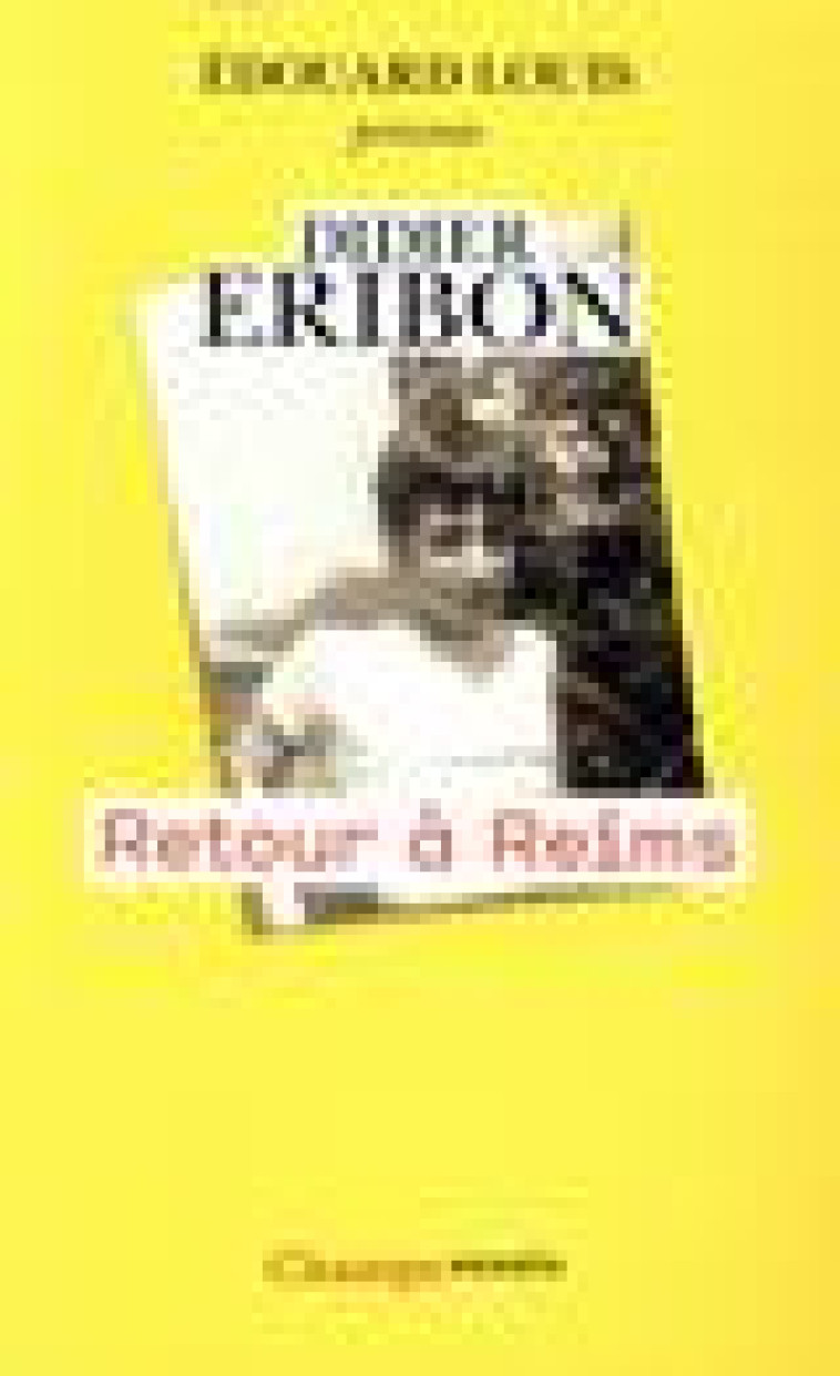 RETOUR A REIMS - ERIBON DIDIER - FLAMMARION