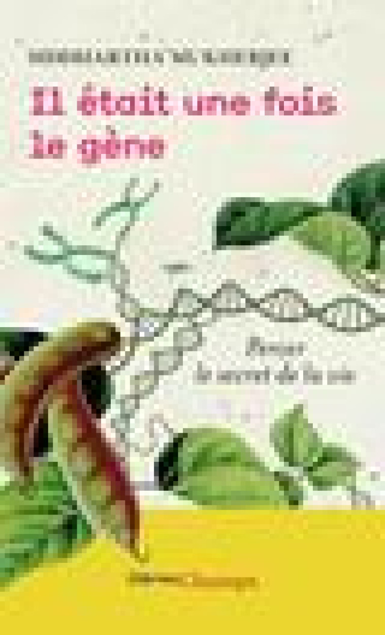 IL ETAIT UNE FOIS LE GENE - PERCER LE SECRET DE LA VIE - MUKHERJEE SIDDHARTHA - FLAMMARION