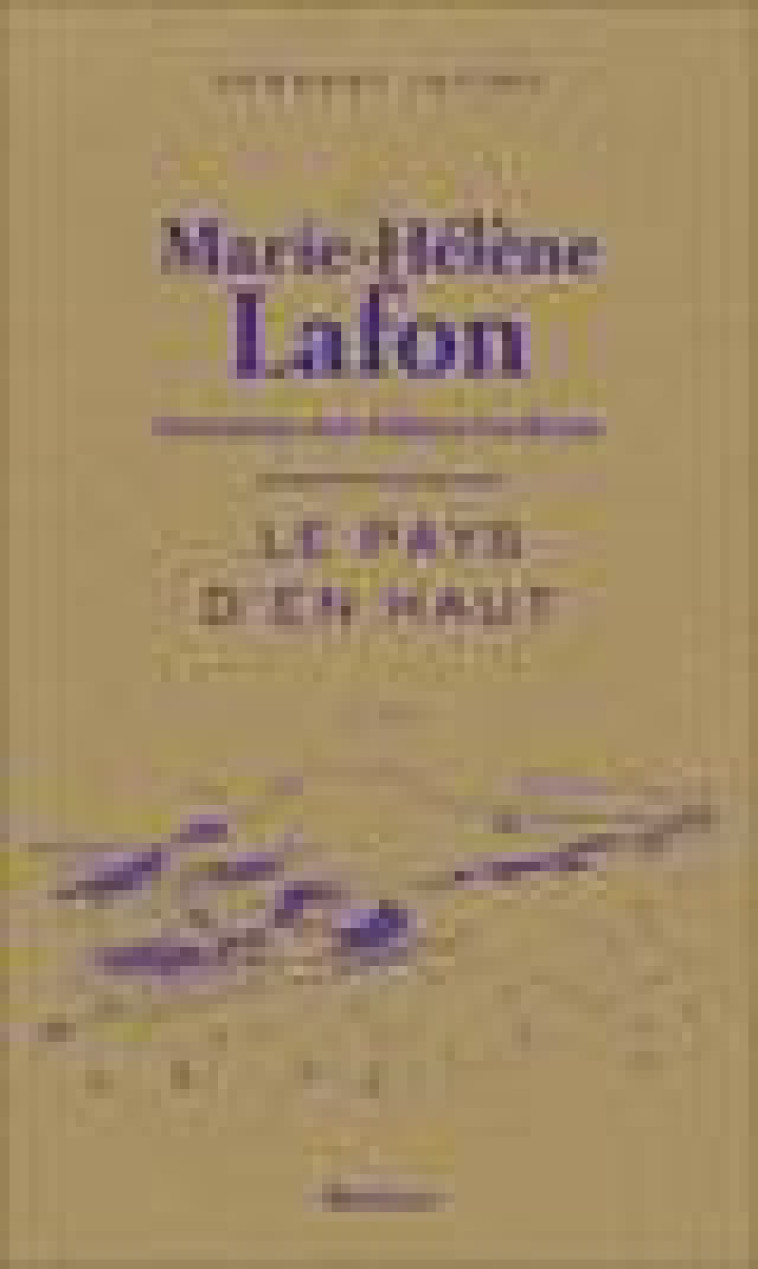 LE PAYS D-EN HAUT - ILLUSTRATIONS, COULEUR - LAFON MARIE-HELENE - FLAMMARION