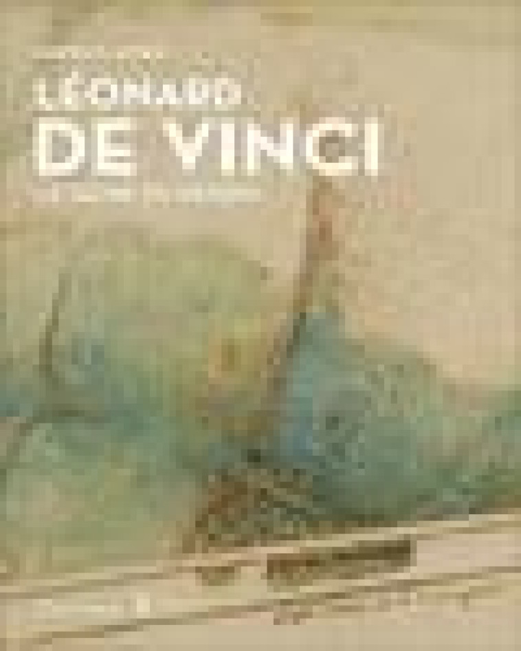 LEONARD DE VINCI - LE GENIE EN DESSIN - ILLUSTRATIONS, NOIR ET BLANC - CLAYTON MARTIN - FLAMMARION