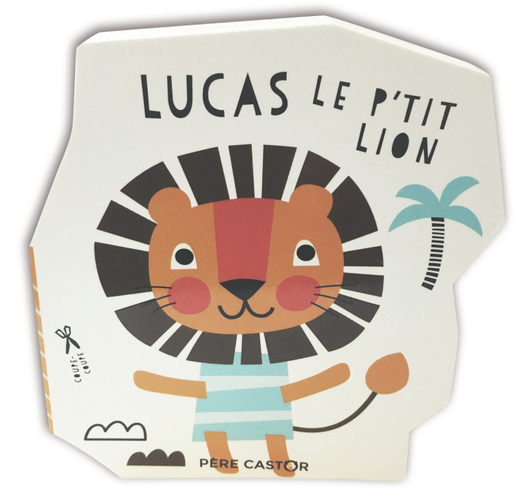 Coupe-Coupe - Lucas le p'tit lion -  Imagebooks,  Imagebooks - PERE CASTOR
