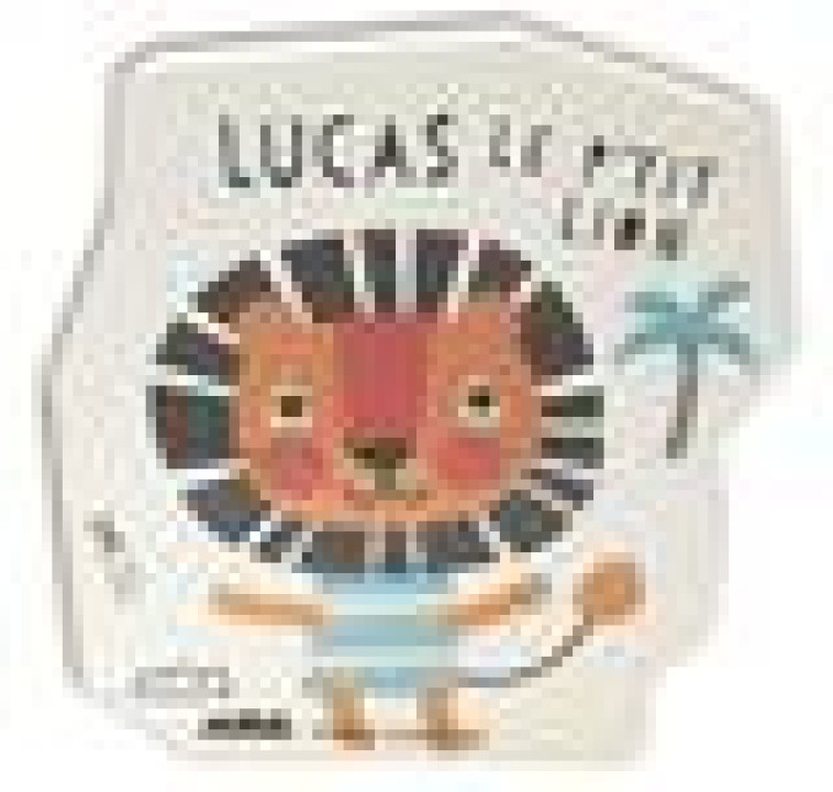 COUPE-COUPE - LUCAS LE P-TIT LION - IMAGEBOOKS - FLAMMARION