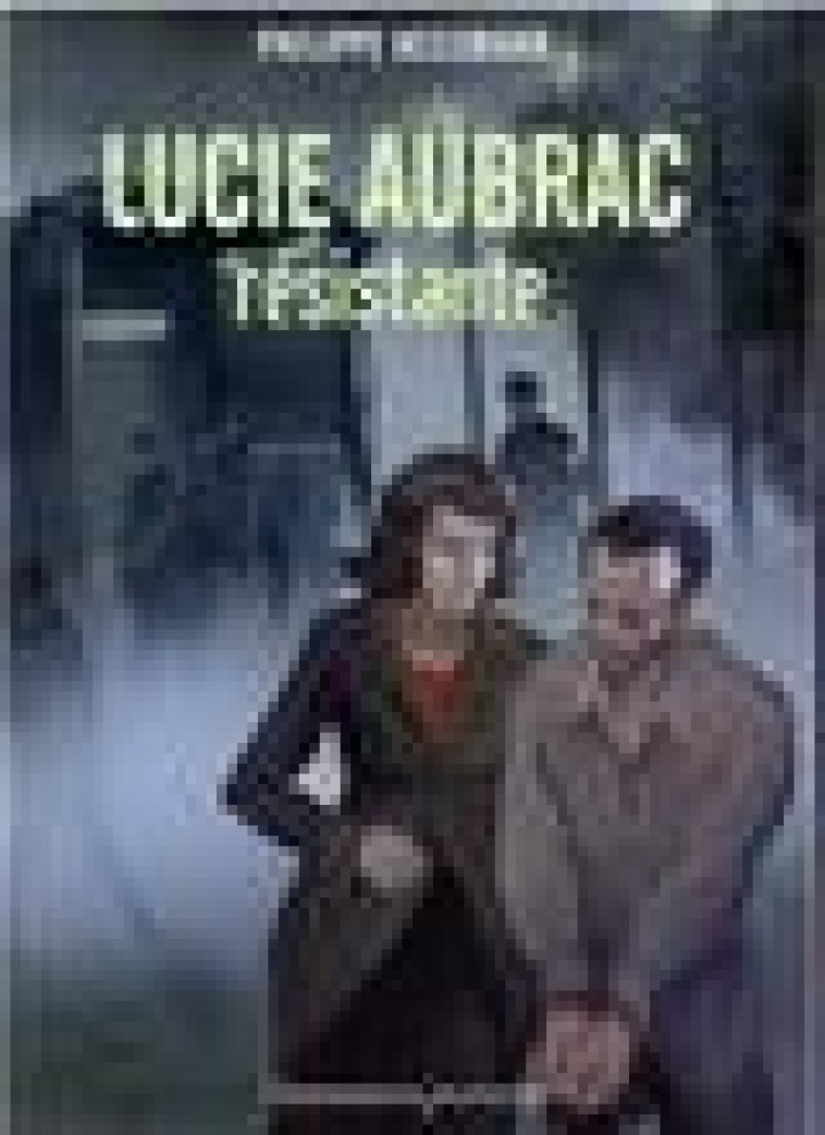 LUCIE AUBRAC, RESISTANTE - NESSMANN PHILIPPE - FLAMMARION