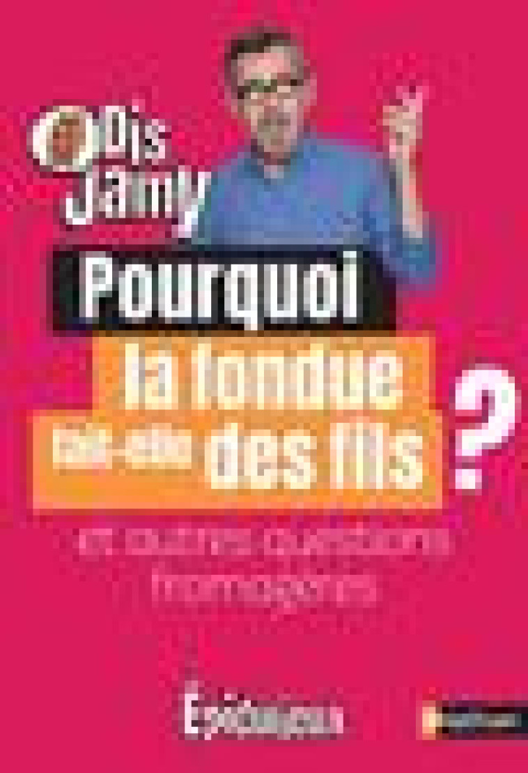 POURQUOI LA FONDUE FAIT DES FILS ? ET AUTRES QUESTIONS FROMAGERES - GOURMAUD JAMY - CLE INTERNAT