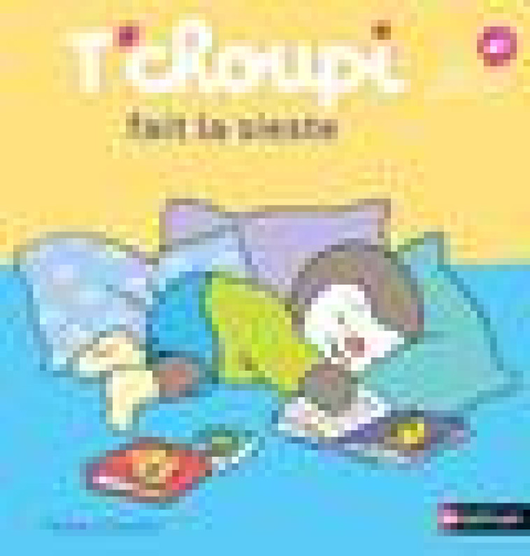 T-CHOUPI FAIT LA SIESTE - VOL31 - COURTIN THIERRY - Nathan Jeunesse