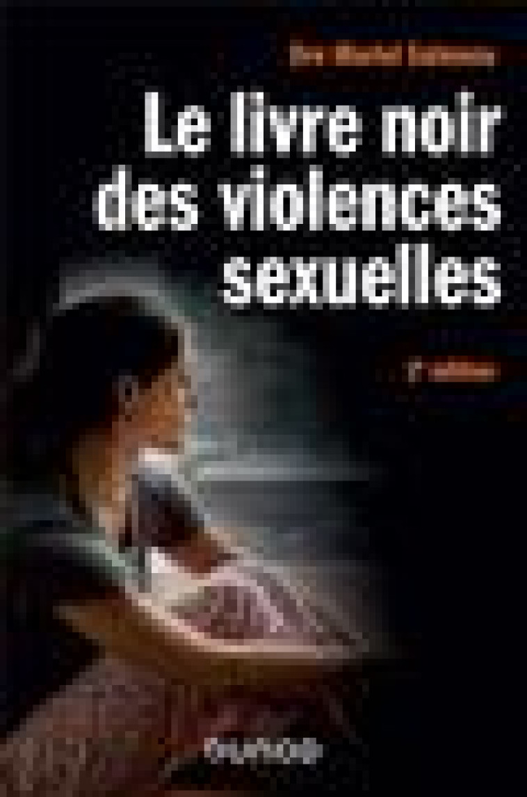 LE LIVRE NOIR DES VIOLENCES SEXUELLES - 2E ED. - SALMONA MURIEL - DUNOD