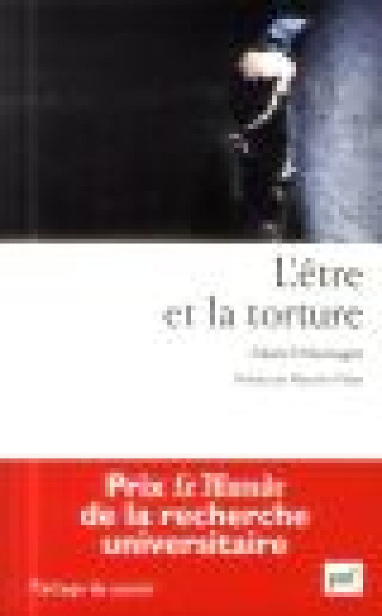 L-ETRE ET LA TORTURE - MONTAGUT MURIEL - PUF