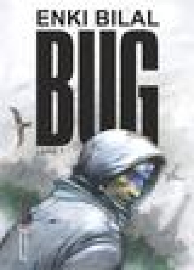 BUG - LIVRE 1 - BILAL - Casterman