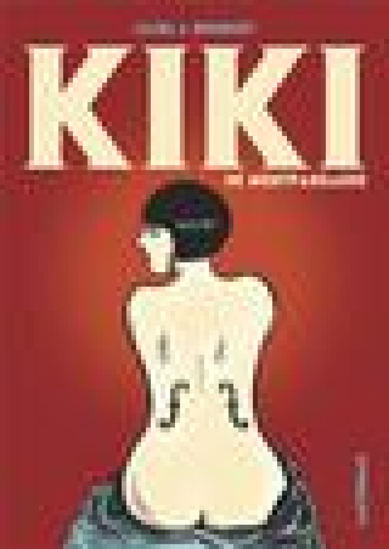 KIKI DE MONTPARNASSE - EDITION LUXE - MULLER/BOCQUET - CASTERMAN