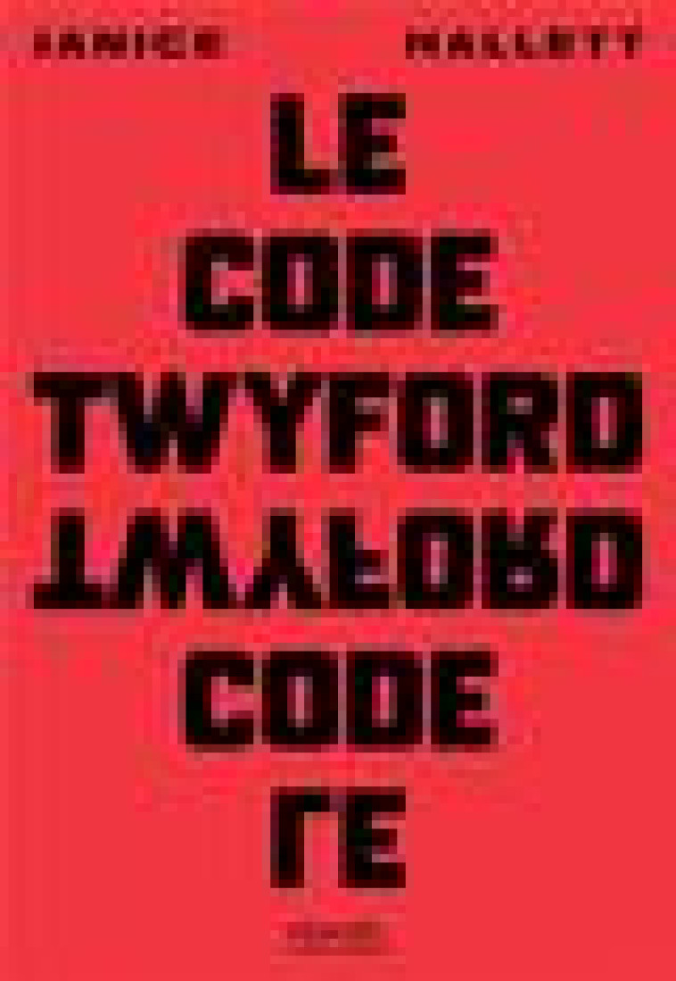 LE CODE TWYFORD - HALLETT JANICE - CERF