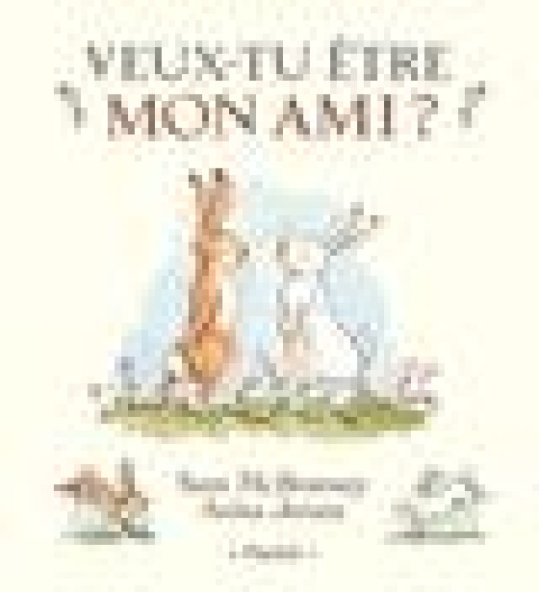 VEUX-TU ETRE MON AMI ? - JERAM/MCBRATNEY - EDL