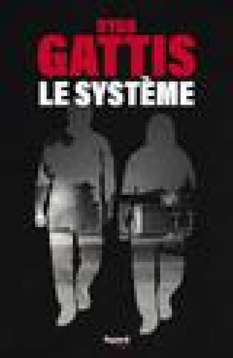 LE SYSTEME - GATTIS RYAN - FAYARD