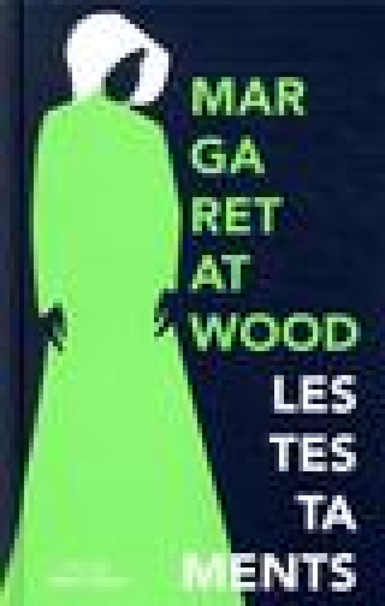 LES TESTAMENTS - EDITION COLLECTOR - TIRAGE LIMITE - ATWOOD MARGARET - ROBERT LAFFONT